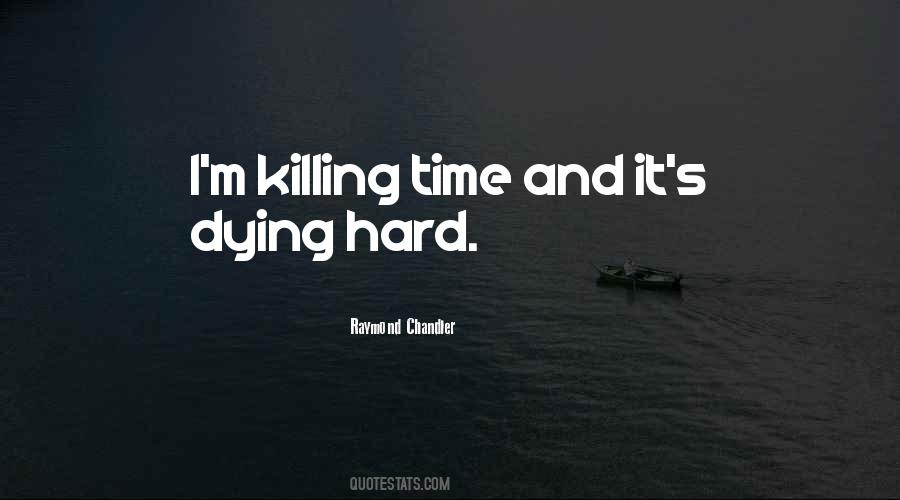 Quotes About Killing #1744886