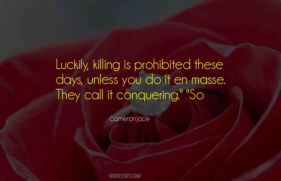 Quotes About Killing #1753593
