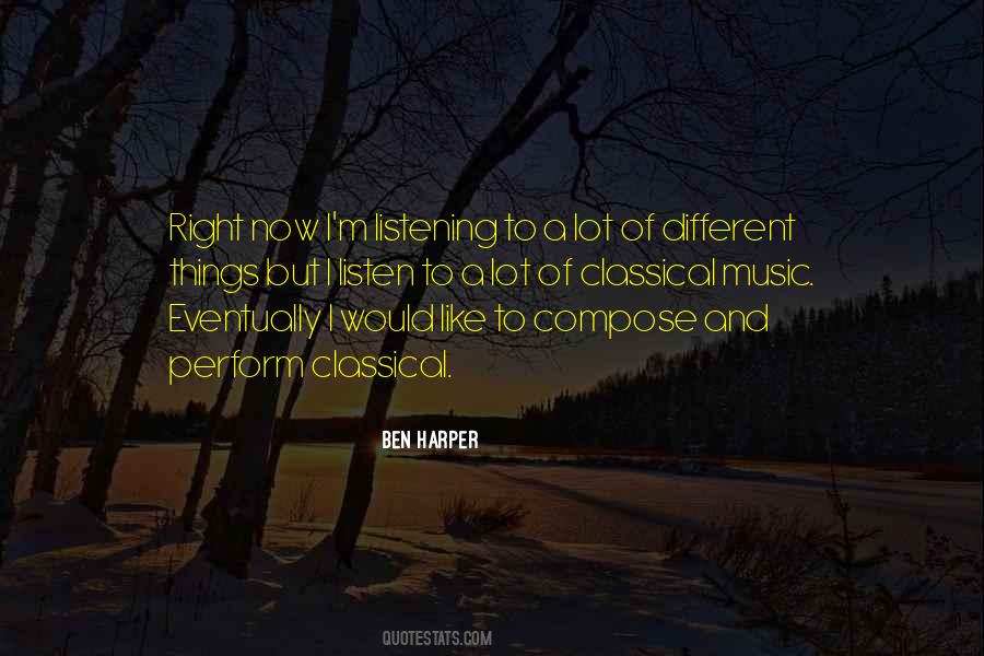 Quotes About Listening To Different Music #491017