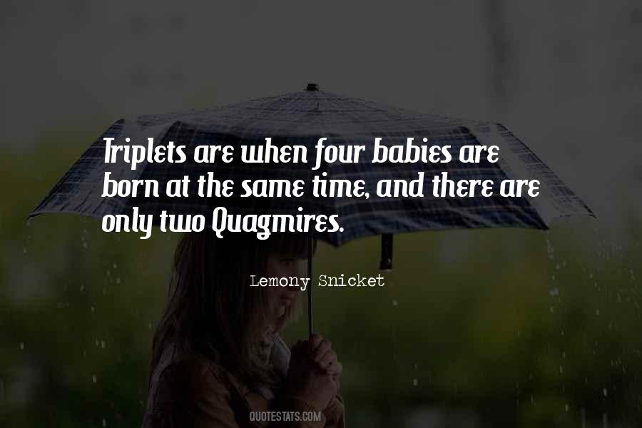 Quotes About Triplets #291202