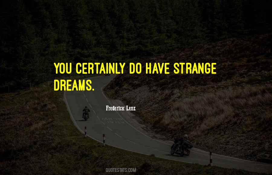 Strange Dream Quotes #1541298