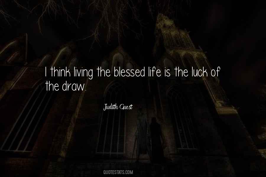 Quotes About Blessed Life #1414190