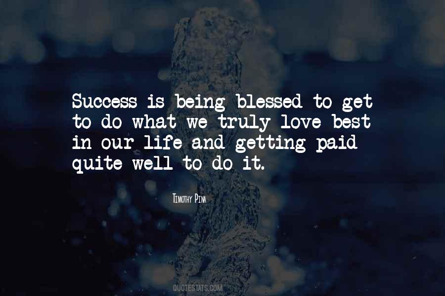 Quotes About Blessed Life #413354 Quotes About Blessed Life #413354
