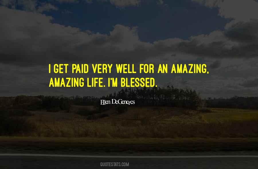 Quotes About Blessed Life #474051 Quotes About Blessed Life #474051