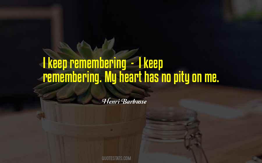 Quotes About Remembering Me #1260683