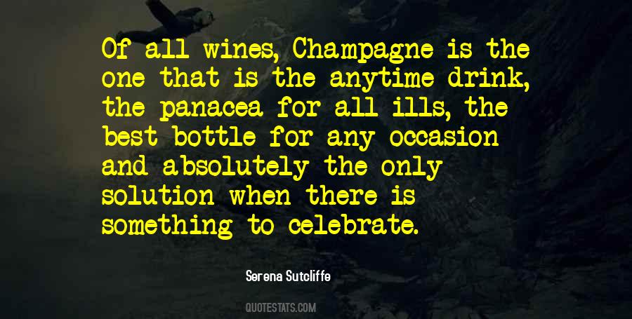 Quotes About Champagne Drinking #1102885