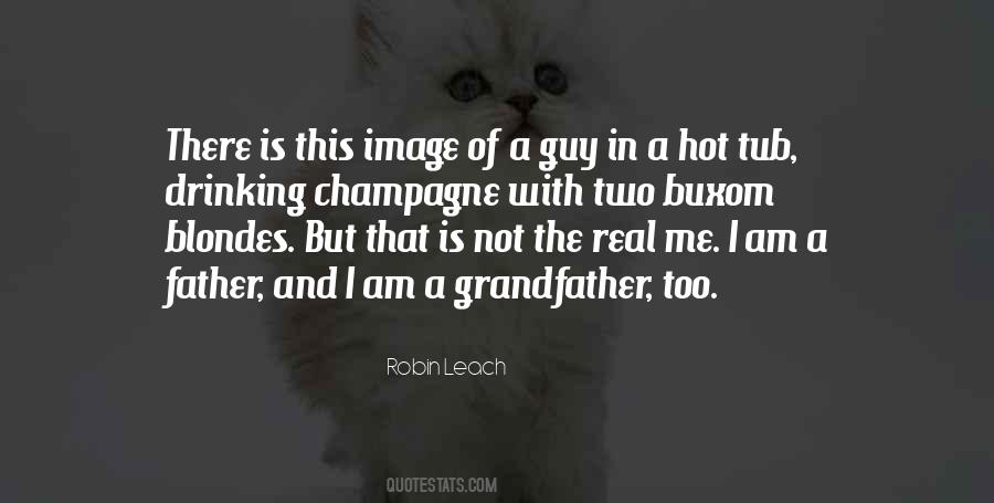 Quotes About Champagne Drinking #1461844