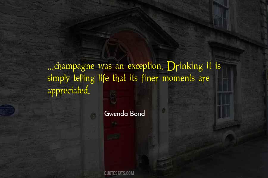 Quotes About Champagne Drinking #841697