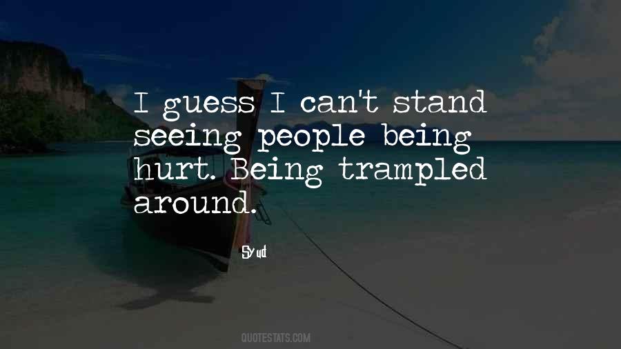 Quotes About Being Trampled On #599753