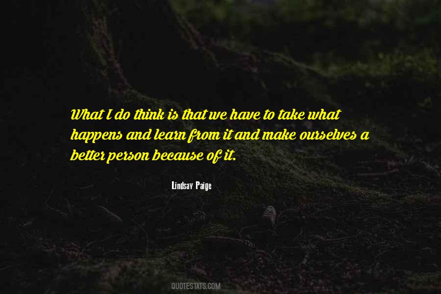 Learn From It Quotes #1190664