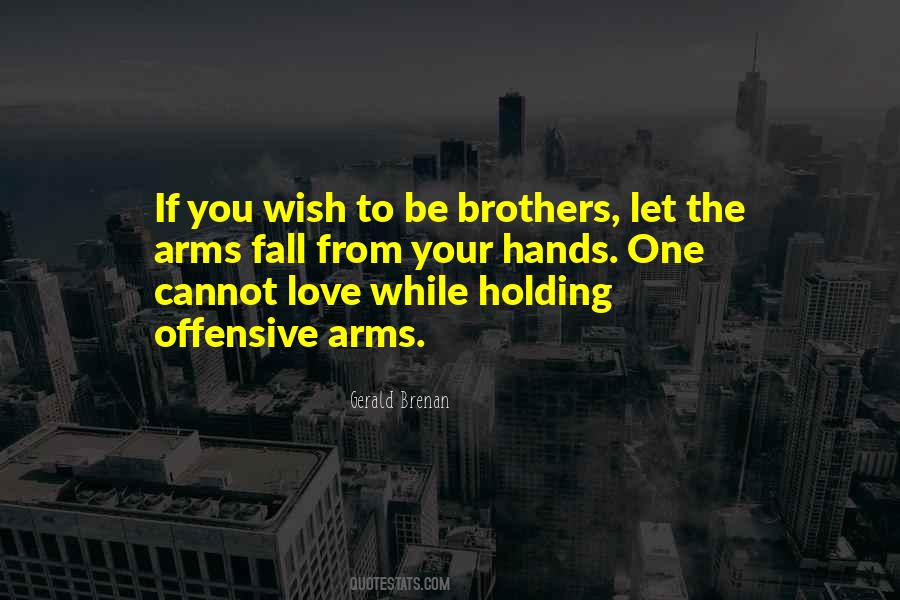 Quotes About Brothers In Arms #1650391