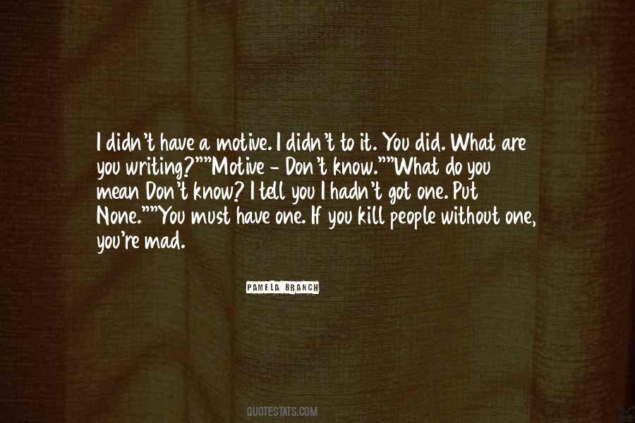 Quotes About I Know What You Did #435998