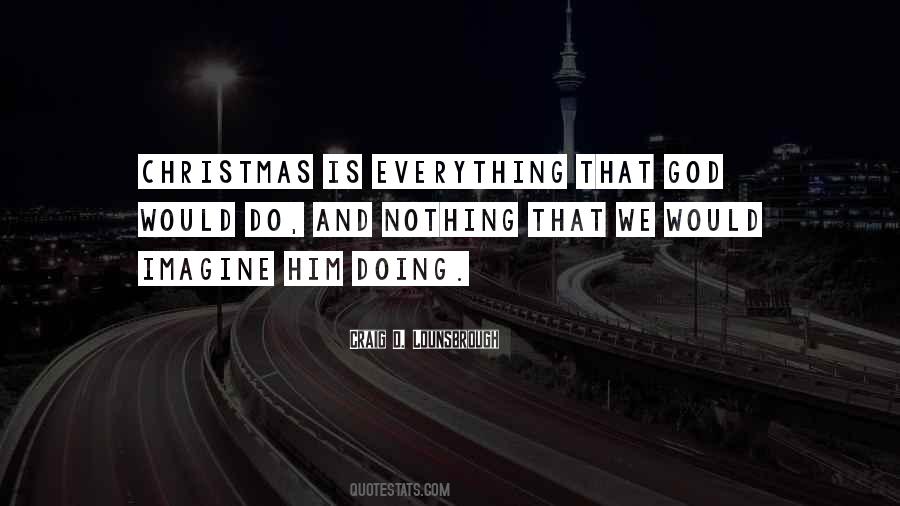 Christmas Is Quotes #1393431