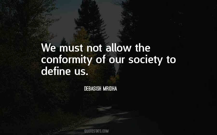 Quotes About Society And Conformity #1493474