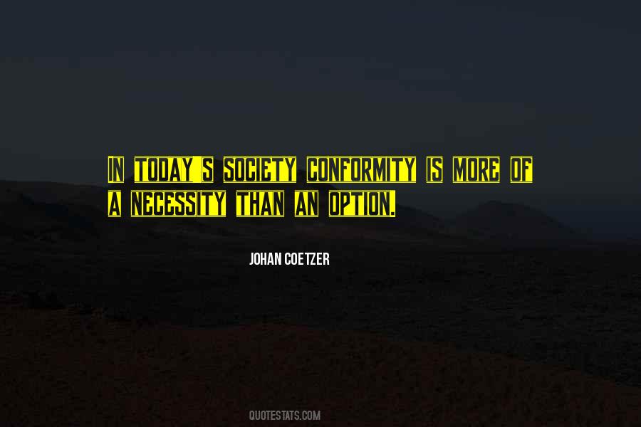 Quotes About Society And Conformity #521147