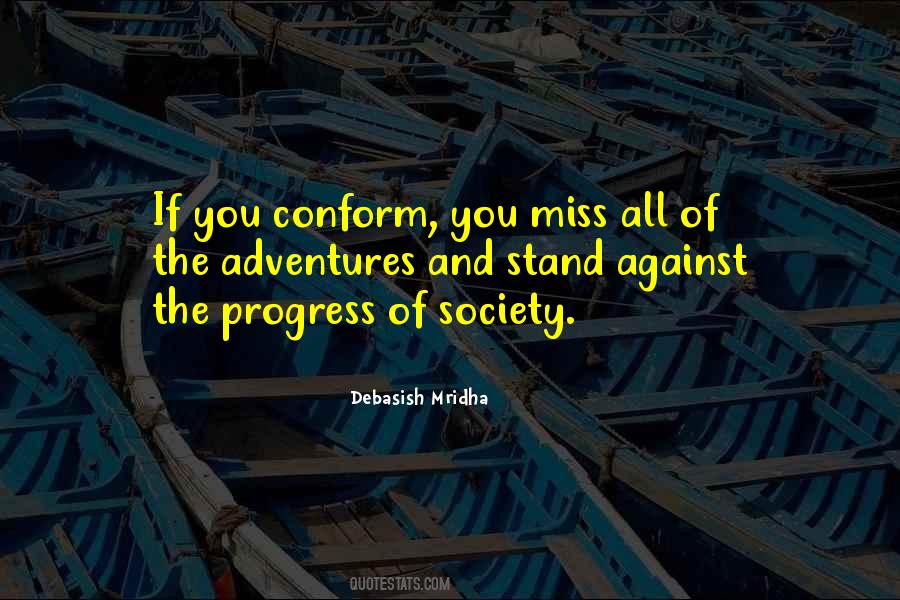 Quotes About Society And Conformity #913617