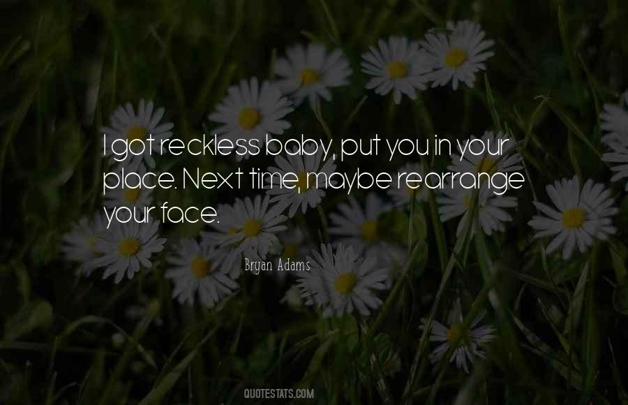 Quotes About Reckless #1286964