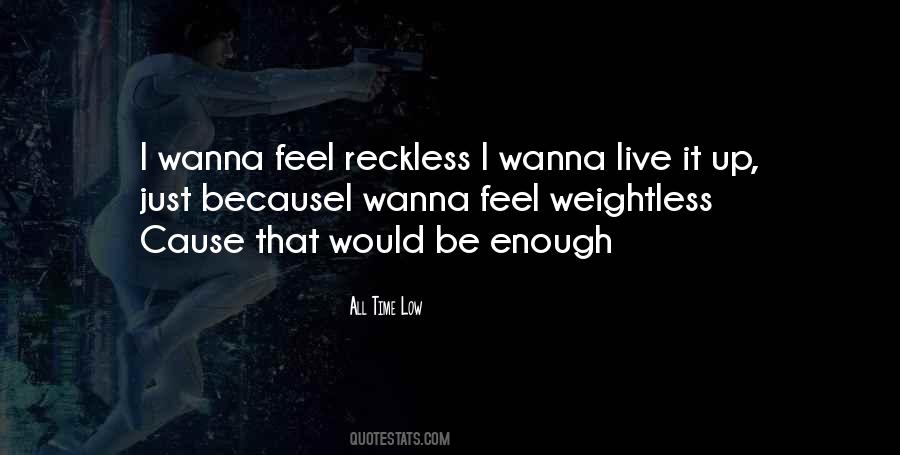 Quotes About Reckless #1326490