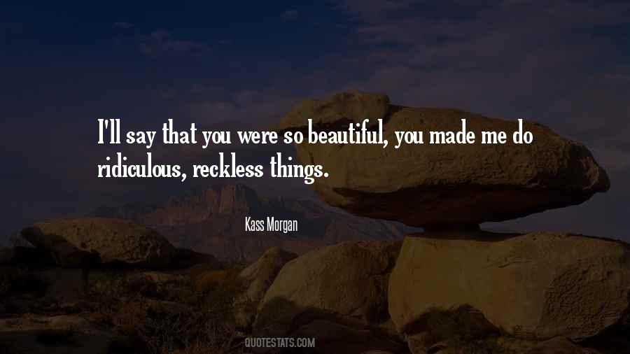 Quotes About Reckless #928308
