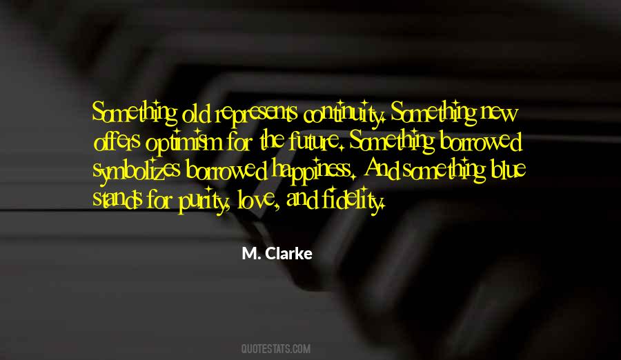 Love And Fidelity Quotes #413116