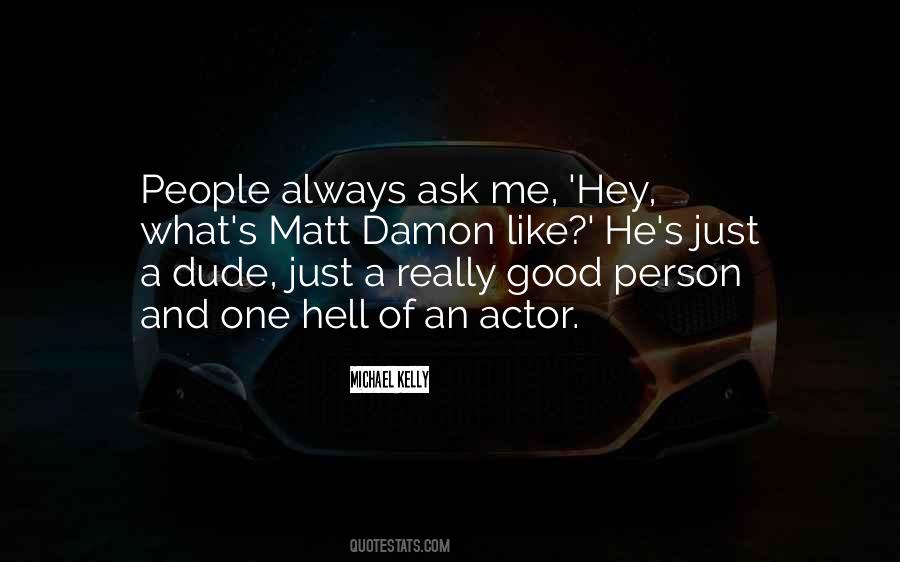 Good Dude Quotes #645301