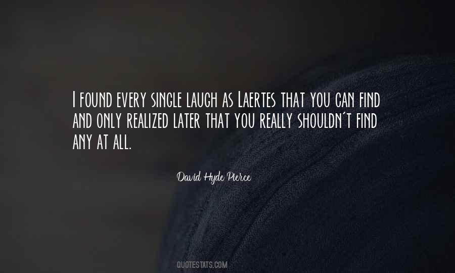 Quotes About Laertes #857513
