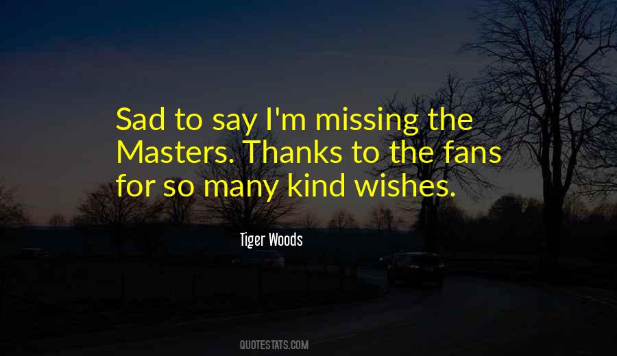 Quotes About Missing #632427