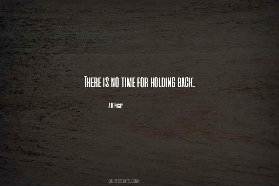 Quotes About No Holding Back #123079