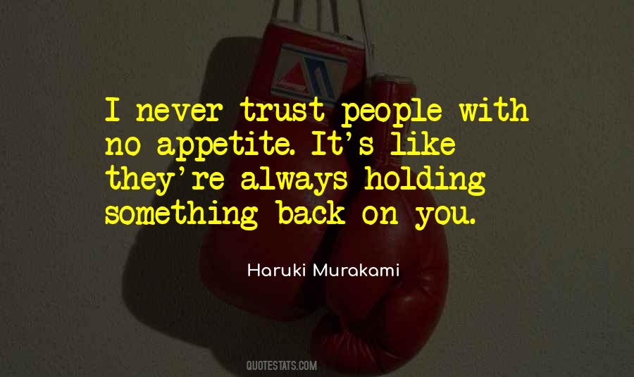 Quotes About No Holding Back #155558