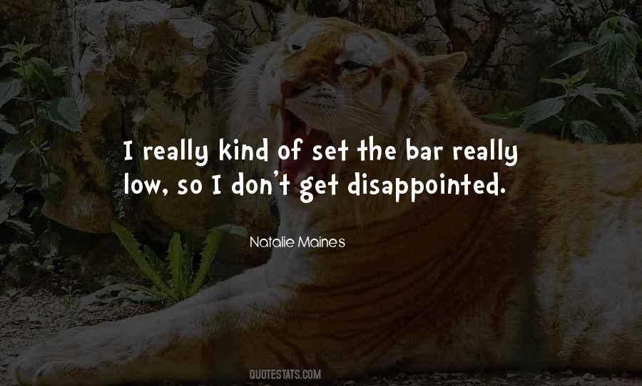 Set The Bar Low Quotes #1544349