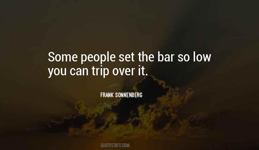 Set The Bar Low Quotes #754855