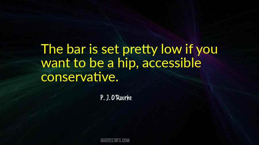Set The Bar Low Quotes #894208