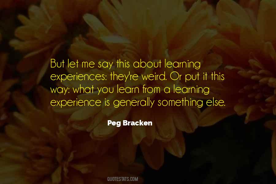 Quotes About Learning From Experience #570141