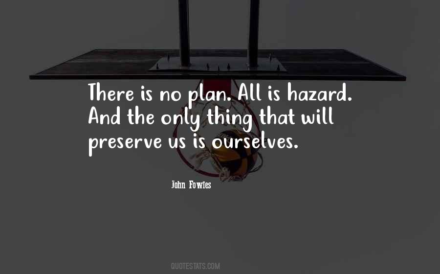 Quotes About Hazard #1224349