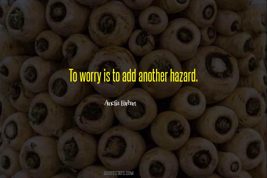 Quotes About Hazard #1347610