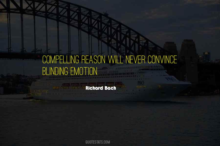 Compelling Reason Quotes #1066386
