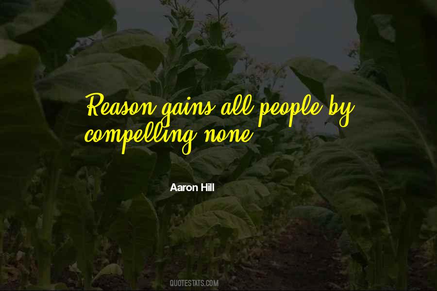 Compelling Reason Quotes #1458308