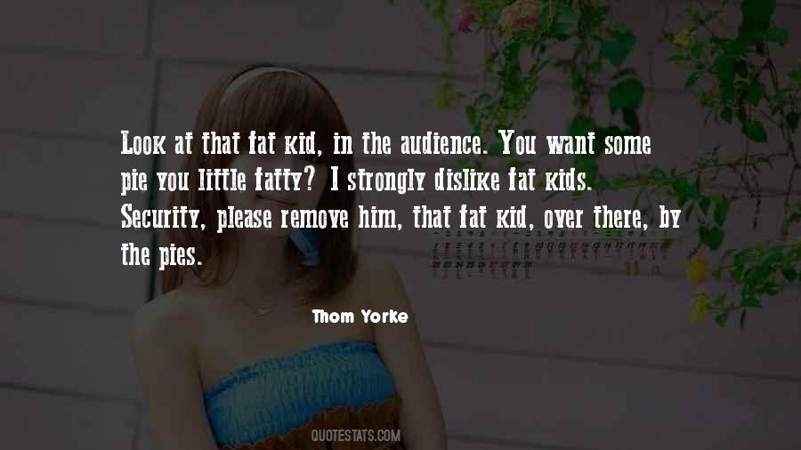 Quotes About Fatty #178311