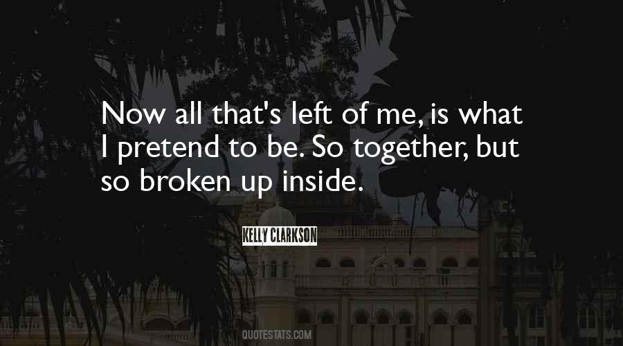 Broken Up Quotes #130619