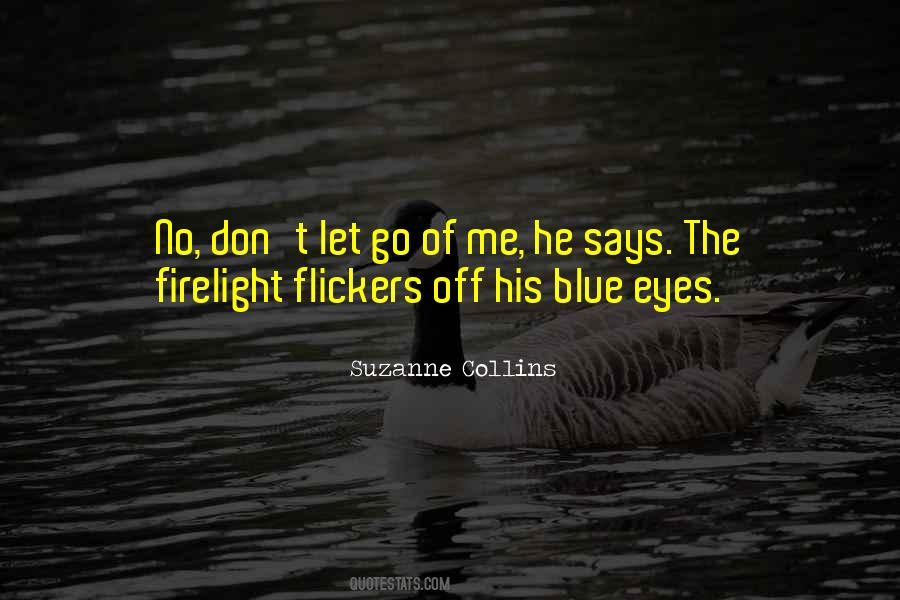 Quotes About His Blue Eyes #1504588