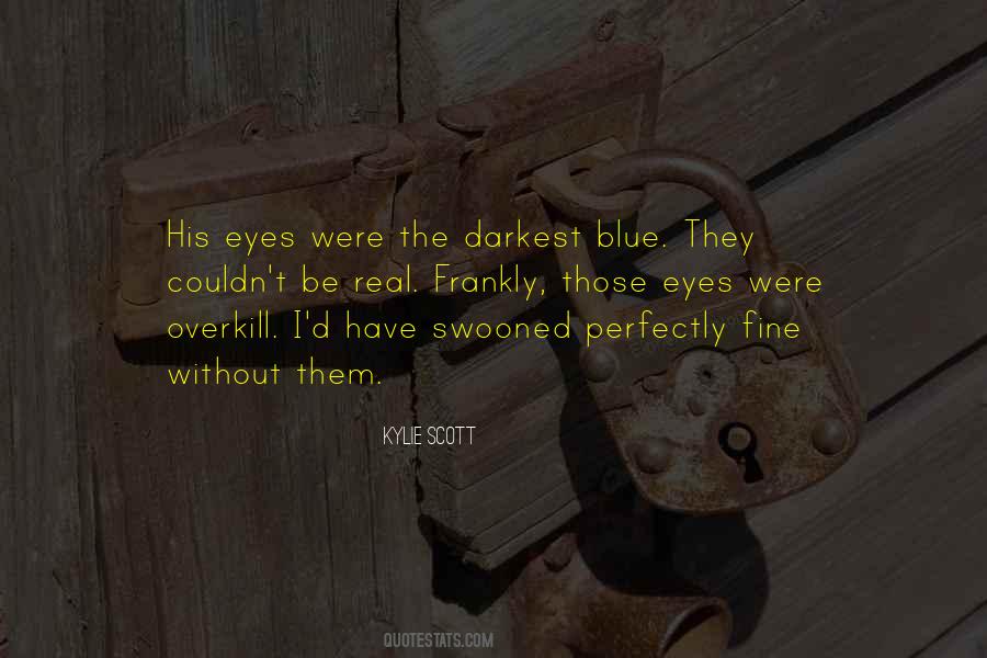 Quotes About His Blue Eyes #175478