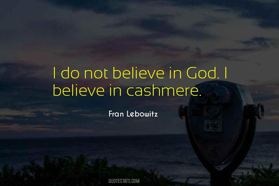 Quotes About Not Believe In God #1152100