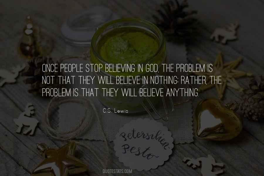 Quotes About Not Believe In God #131239