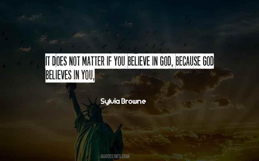 Quotes About Not Believe In God #209015