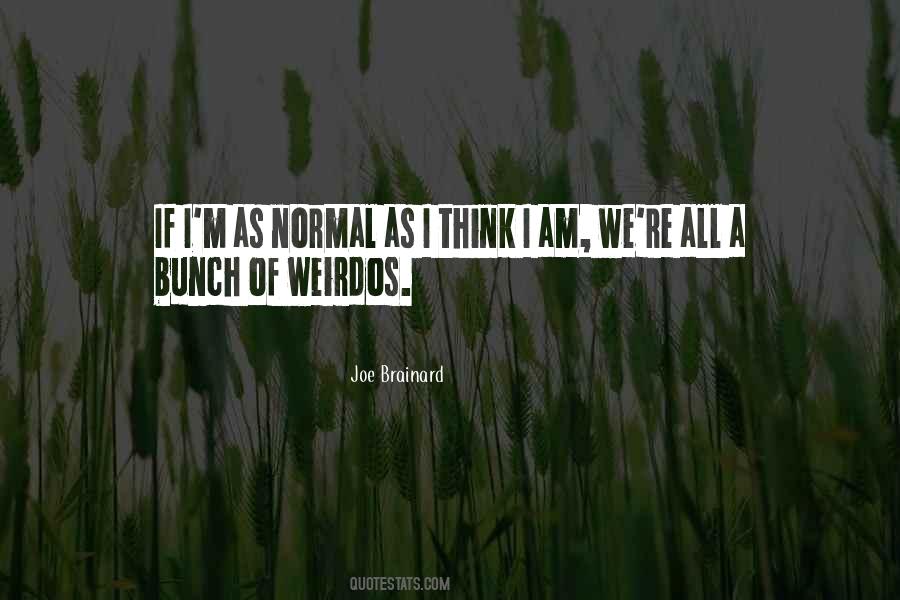 Quotes About Weirdos #1052707
