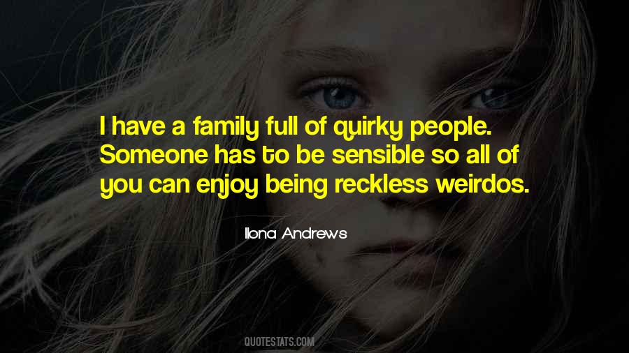 Quotes About Weirdos #1062308