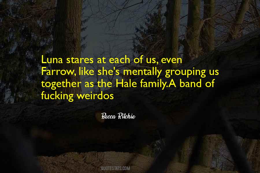 Quotes About Weirdos #1265086