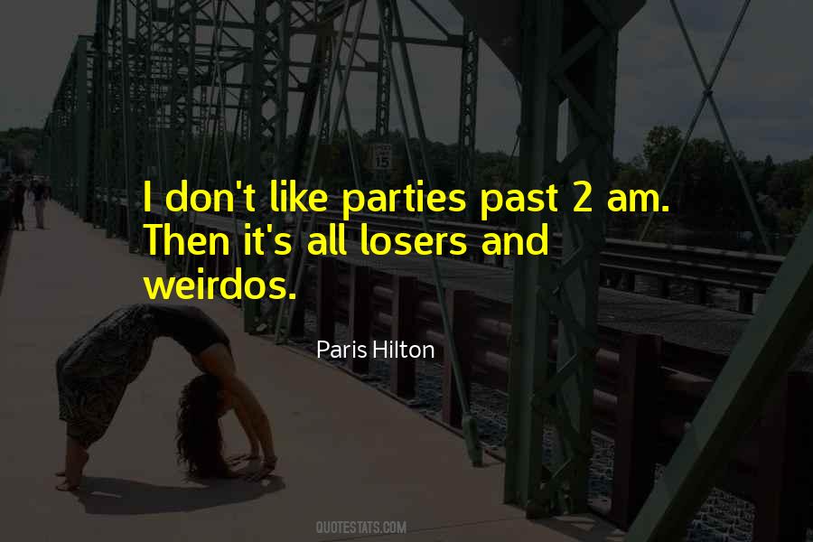 Quotes About Weirdos #1319938