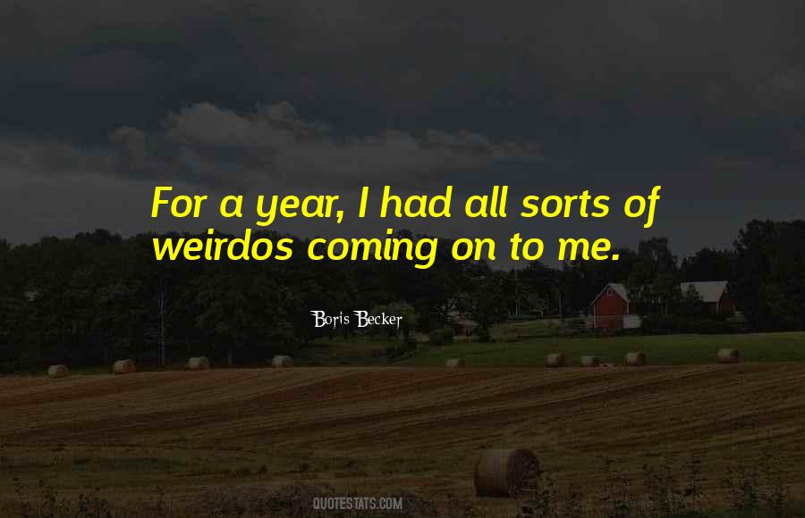 Quotes About Weirdos #1416776