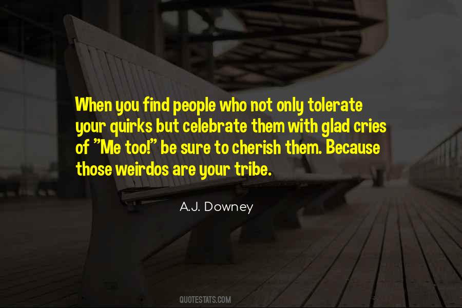Quotes About Weirdos #1703618